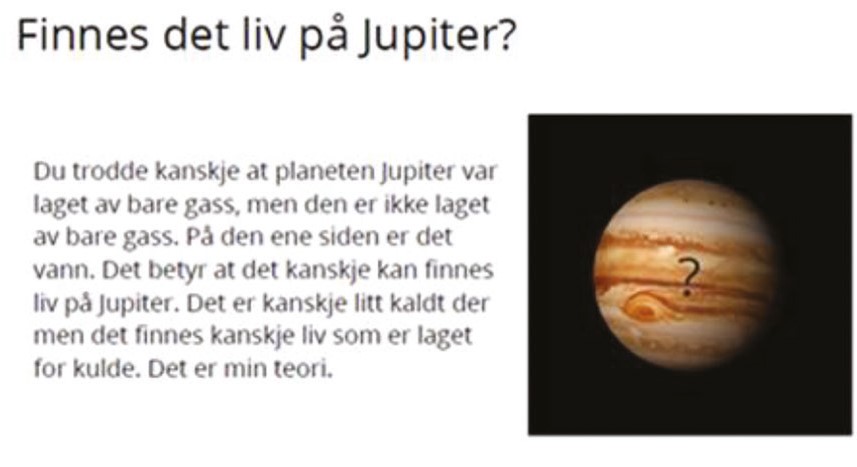 Figure 10. Is there life on Jupiter?